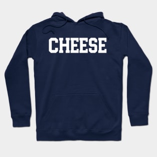 Cheese - Artistic Typography Hoodie